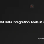 The Definitive Guide to Data Integration Tools: Navigating the 2026 Landscape