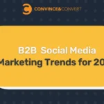 The Future of B2B: Decoding the Essential Social Media Marketing Trends for 2025