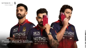 nothing-unveils-phone-4b-rcb-edition-a-convergence-of-tech-innovation-and-cricketing-glory