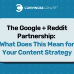 The Google-Reddit Alliance: Reshaping the Search Landscape and the Future of Content Strategy