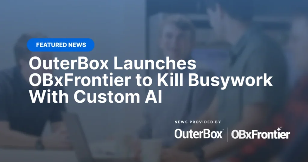 outerbox-launches-obxfrontier-a-tailored-ai-development-service-designed-to-cut-through-the-hype-and-automate-complex-business-workflows