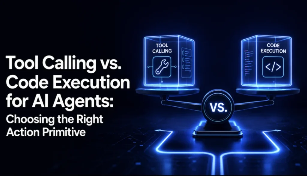 tool-calling-vs-code-execution-the-architectural-evolution-of-ai-agents