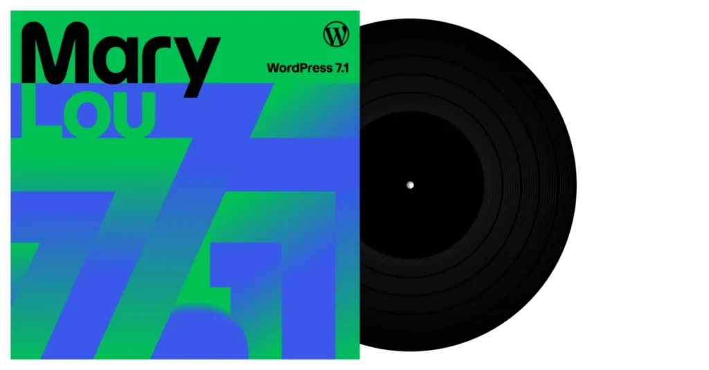 wordpress-7-1-mary-lou-debuts-a-comprehensive-look-at-the-major-open-source-release