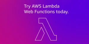 aws-introduces-lambda-web-functions-a-paradigm-shift-for-serverless-http-applications